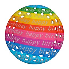 Colorful Happy Birthday Wallpaper Round Filigree Ornament (two Sides) by Simbadda