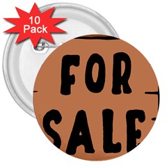 For Sale Sign Black Brown 3  Buttons (10 Pack)  by Mariart