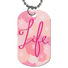 Life Typogrphic Dog Tag (one Side) by Nexatart