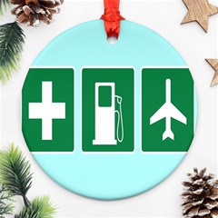 Traffic Signs Hospitals, Airplanes, Petrol Stations Ornament (round) by Mariart