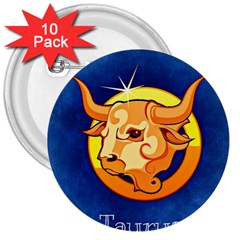 Zodiac Taurus 3  Buttons (10 Pack)  by Mariart