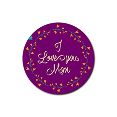 Happy Mothers Day Celebration I Love You Mom Rubber Round Coaster (4 Pack)  by Nexatart