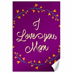 Happy Mothers Day Celebration I Love You Mom Canvas 20  X 30   by Nexatart