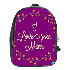 Happy Mothers Day Celebration I Love You Mom School Bags(large)  by Nexatart