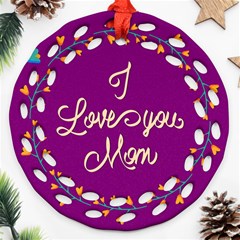 Happy Mothers Day Celebration I Love You Mom Ornament (round Filigree) by Nexatart