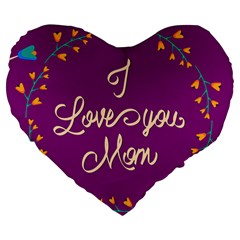 Happy Mothers Day Celebration I Love You Mom Large 19  Premium Heart Shape Cushions by Nexatart