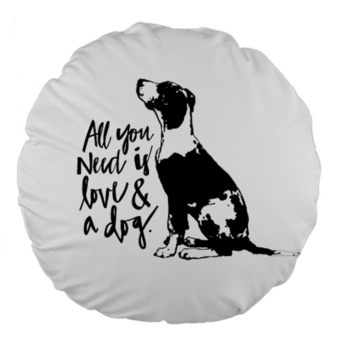 Dog person Large 18  Premium Round Cushions