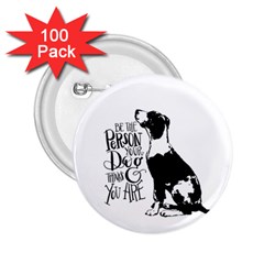 Dog Person 2 25  Buttons (100 Pack)  by Valentinaart