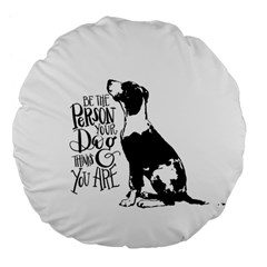 Dog Person Large 18  Premium Flano Round Cushions