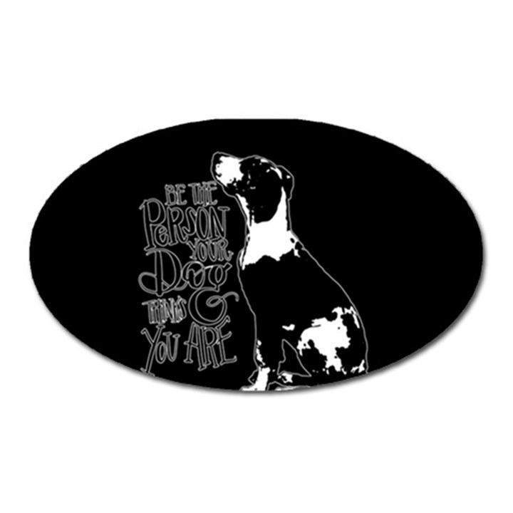 Dog person Oval Magnet