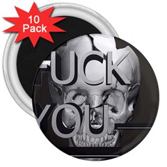  Fuck You 3  Magnets (10 pack) 