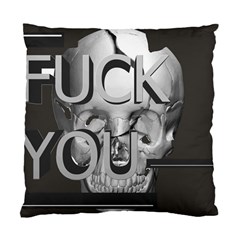  Fuck You Standard Cushion Case (one Side) by mugebasakart