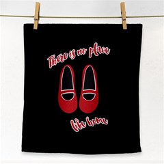 There Is No Place Like Home Face Towel by Valentinaart