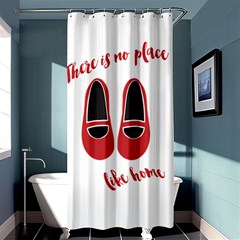 There is no place like home Shower Curtain 36  x 72  (Stall) 