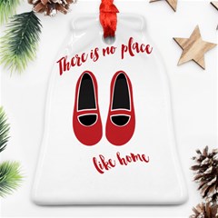 There is no place like home Ornament (Bell)