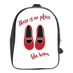 There is no place like home School Bags (XL) 