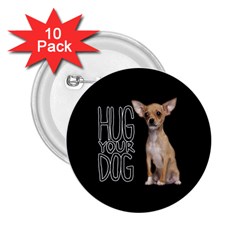 Chihuahua 2 25  Buttons (10 Pack)  by Valentinaart