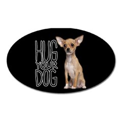 Chihuahua Oval Magnet by Valentinaart