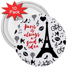 Paris 3  Buttons (10 Pack)  by Valentinaart