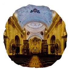 Church The Worship Quito Ecuador Large 18  Premium Flano Round Cushions by Nexatart