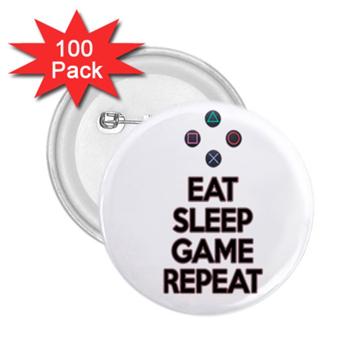 Eat sleep game repeat 2.25  Buttons (100 pack) 