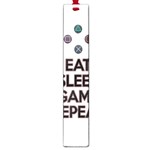 Eat sleep game repeat Large Book Marks Front