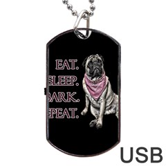 Eat, Sleep, Bark, Repeat Pug Dog Tag Usb Flash (one Side) by Valentinaart