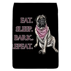 Eat, Sleep, Bark, Repeat Pug Flap Covers (l)  by Valentinaart