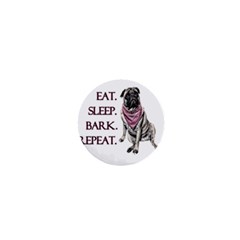 Eat, Sleep, Bark, Repeat Pug 1  Mini Magnets by Valentinaart