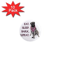 Eat, Sleep, Bark, Repeat Pug 1  Mini Magnet (10 Pack)  by Valentinaart