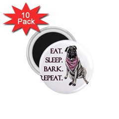 Eat, Sleep, Bark, Repeat Pug 1 75  Magnets (10 Pack)  by Valentinaart