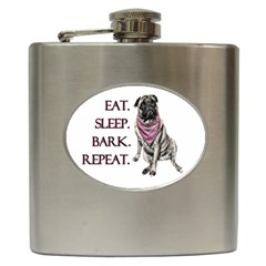 Eat, Sleep, Bark, Repeat Pug Hip Flask (6 Oz) by Valentinaart