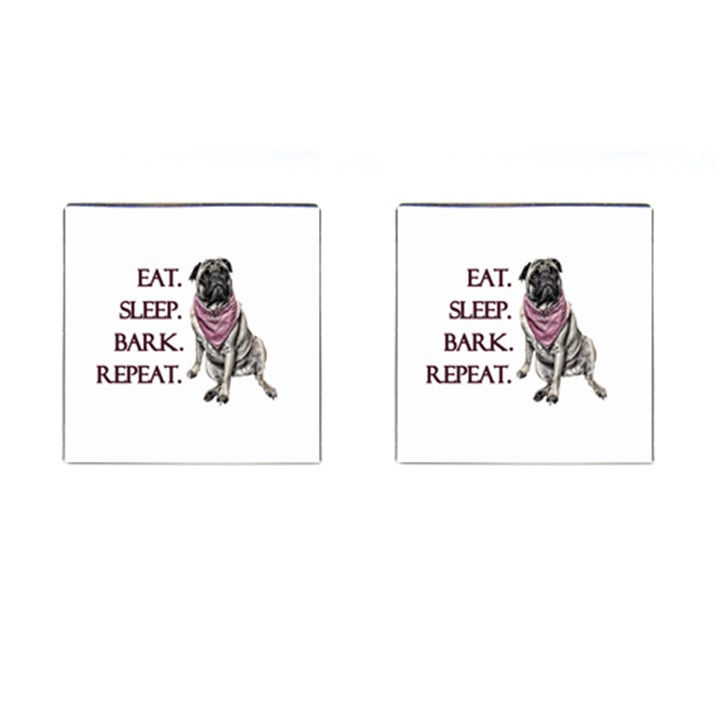 Eat, sleep, bark, repeat pug Cufflinks (Square)