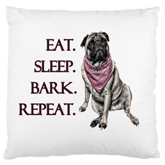 Eat, Sleep, Bark, Repeat Pug Large Cushion Case (one Side) by Valentinaart