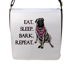 Eat, Sleep, Bark, Repeat Pug Flap Messenger Bag (l)  by Valentinaart