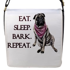 Eat, Sleep, Bark, Repeat Pug Flap Messenger Bag (s) by Valentinaart