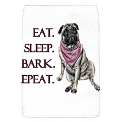 Eat, Sleep, Bark, Repeat Pug Flap Covers (s)  by Valentinaart