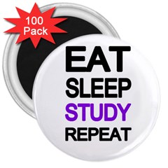 Eat sleep study repeat 3  Magnets (100 pack)