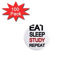 Eat Sleep Study Repeat 1  Mini Magnets (100 Pack)  by Valentinaart