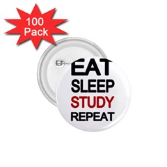 Eat Sleep Study Repeat 1 75  Buttons (100 Pack)  by Valentinaart