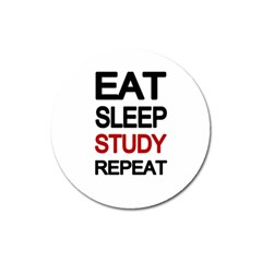 Eat Sleep Study Repeat Magnet 3  (round)