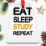 Eat sleep study repeat Ornament (Bell) Front