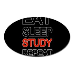 Eat Sleep Study Repeat Oval Magnet