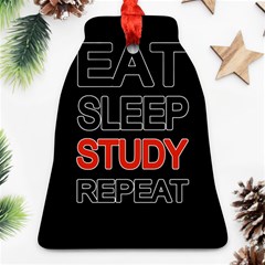 Eat Sleep Study Repeat Ornament (bell) by Valentinaart