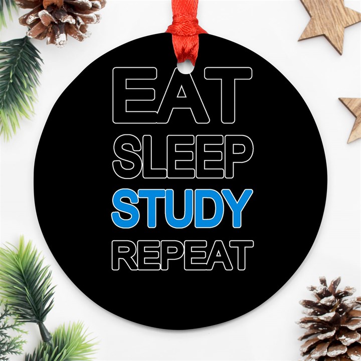 Eat sleep study repeat Ornament (Round)