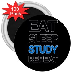 Eat Sleep Study Repeat 3  Magnets (100 Pack) by Valentinaart