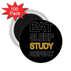 Eat Sleep Study Repeat 2 25  Magnets (100 Pack)  by Valentinaart