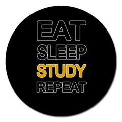 Eat Sleep Study Repeat Magnet 5  (round) by Valentinaart