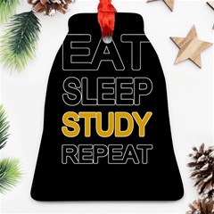 Eat Sleep Study Repeat Ornament (bell) by Valentinaart