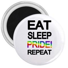 Eat Sleep Pride Repeat 3  Magnets by Valentinaart